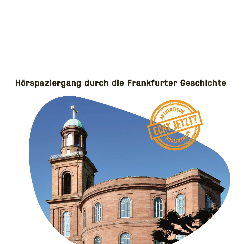 Real Frankfurt? An audio walk tracing historical authenticity